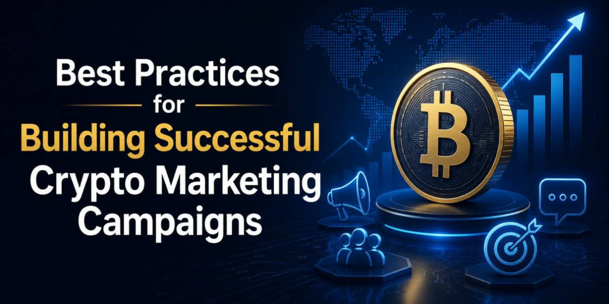 Best Practices for Building Successful Crypto Marketing Campaigns