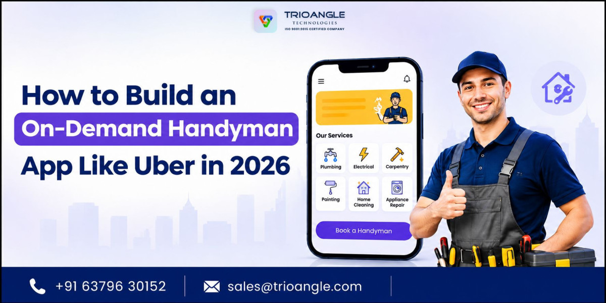 How to Build an On-Demand Handyman App Like Uber in 2026